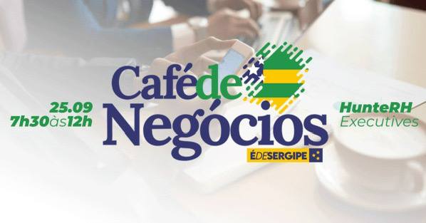 Cafe de Negocios É de Sergipe