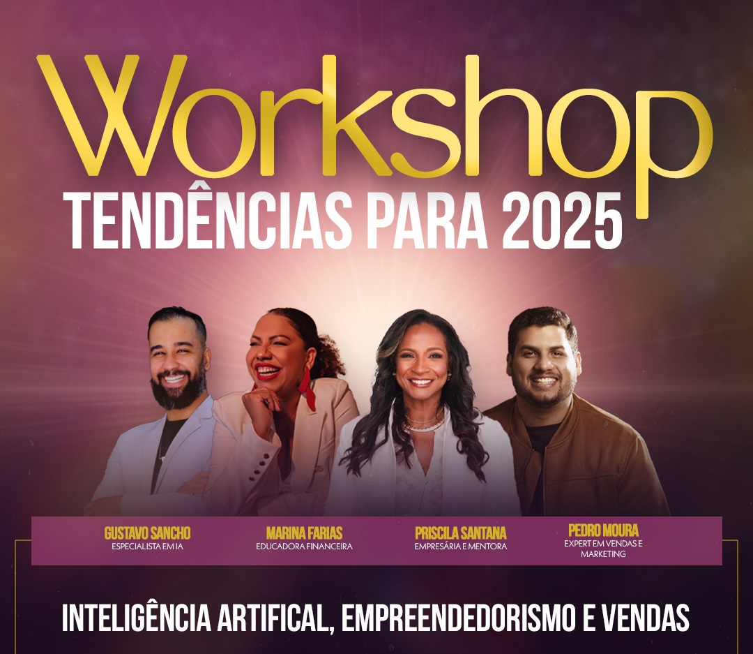 WORKSHOP TENDÊNCIAS PARA 2025